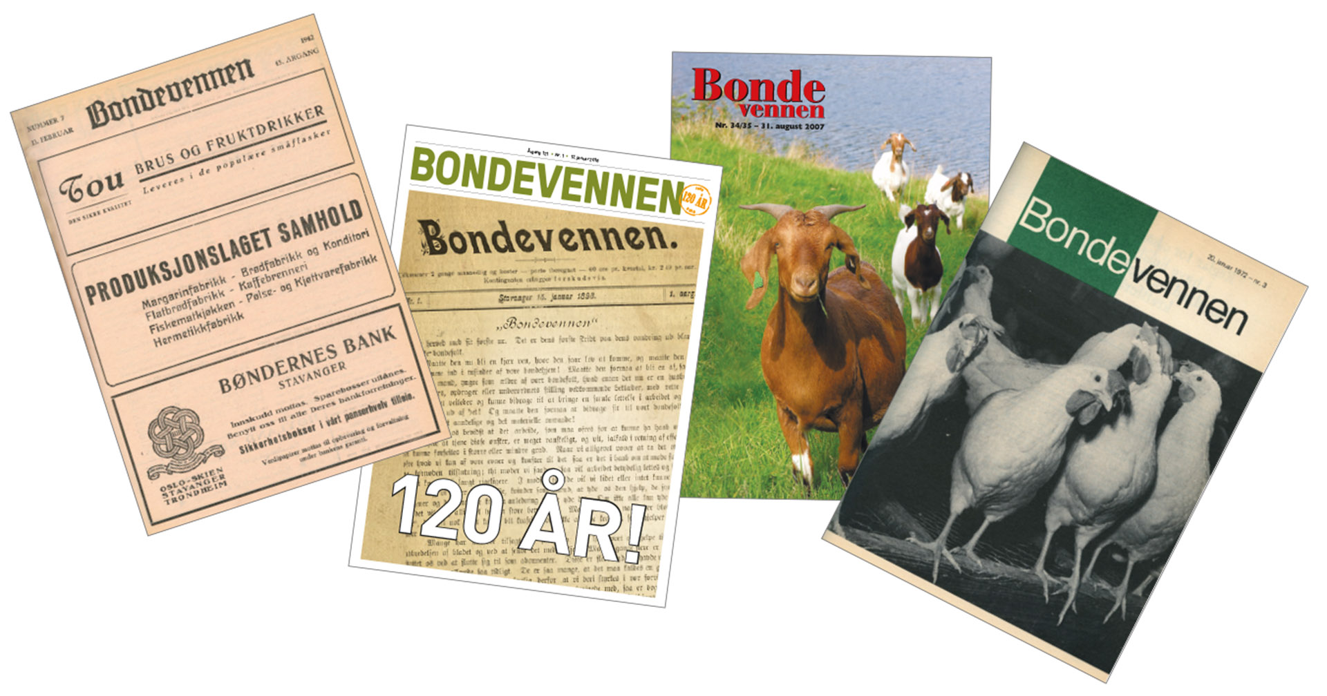 Hamskifte: Den sørvestlandske sjela er den same, men sidan starten i<br />
1898 har Bondevennen skifta utsjånad fleire gonger, seinast til 120-årsjubileet i 2018.